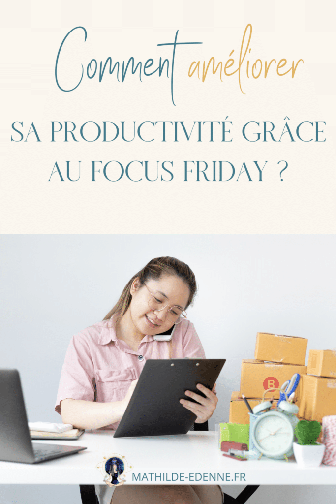 Améliorer sa productivité grâce au Focus Friday